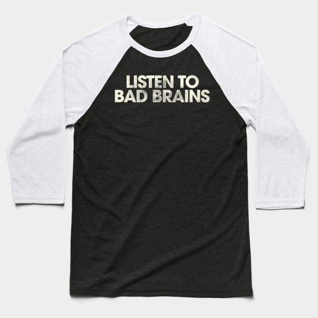 Listen to Bad Brains Baseball T-Shirt by darklordpug